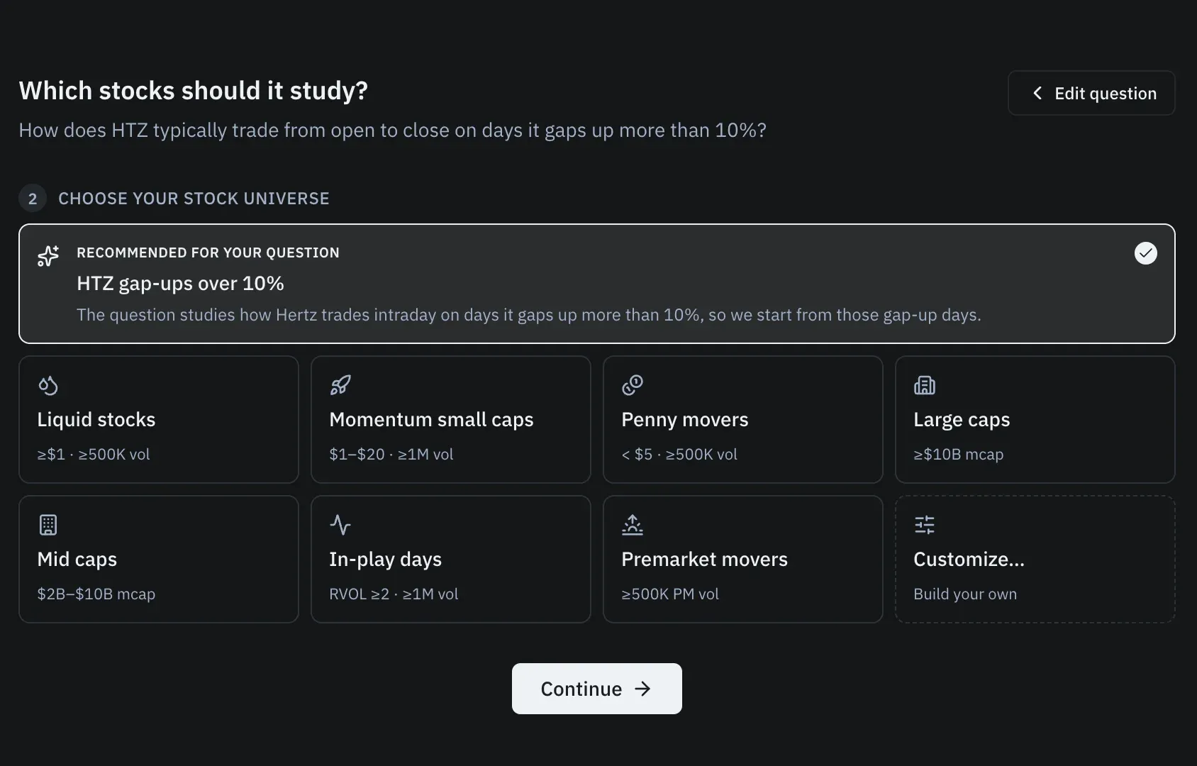 Deep Research stock selection for "How does HTZ typically trade from open to close on days it gaps up more than 10%?": the recommended HTZ gap-ups over 10% universe above eight presets, from Liquid stocks to Customize